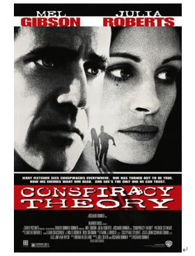 멜깁슨, 줄리아 로버츠 주연의 영화 ‘컨스프러시’의 포스터. 이 영화의 원제 자체가 ‘음모론(Conspiracy Theory)’이다
